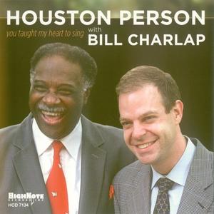 HOUSTON PERSON - You Taught My Heart To Sing [with Bill Charlap] cover 